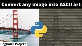 Convert any image into ASCII art with Python explained beginner project
