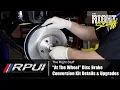 At the Wheel Disc Brake Conversion Kit Product Details Upgrades