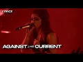 Download Lagu Against The Current - weapon (Live Version)¹⁰⁸⁰ᵖ ᵁᴴᴰ