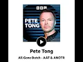 BBC Radio 1, Pete Tong Show, All Gone Dutch, AAT & ANOTR 2026 10 23