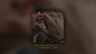 Download kieran alleyne - runnin low [slowed \u0026 reverb] MP3