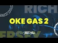 Download Lagu OKE GAS 2 - [ RICHARD JERSEY ]