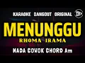 MENUNGGU - RHOMA IRAMA || KARAOKE DANGDUT ORIGINAL || NADA COWOK