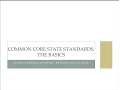 Common Core State Standards Part I Basics for the ELA Teacher