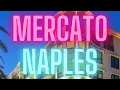 Exploring the vibrant Mercato Shopping Center in Naples