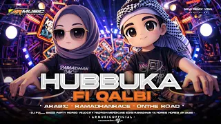 dj hubbuka fi qolbi ramadhan 2026 viral tiktok full bass party velocity mengkane armusicofficial