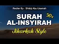 Download Lagu Simak Ini ! Mudah Hafal Surat Al- Insyirah dengan irama JIHARKAH merdu - Shidqi Abu Usamah