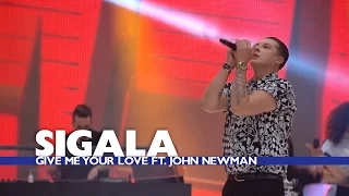 Download Sigala feat. John Newman - 'Give Me Your Love' (Summertime Ball 2016) MP3