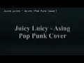 Juicy Luicy - Asing | Pop Punk Cover (Lyric Video)