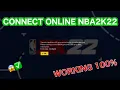 NEW HOW TO CONNECT TO THE ONLINE SERVERS ON NBA 2K22 WORKING 100