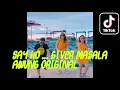 Download Lagu SAY HO , GIVER MASALA , VIRAL AWUNG