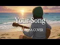 Your Song – Parokya Ni Edgar (Female Version) | Acoustic Lyrics Cover by SOLOSONA