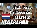 Download Lagu NEDERLAND Binnen in de Sint Bavo kathedraal van Haarlem