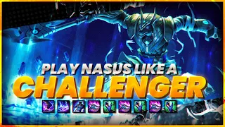 How to play NASUS like a CHALLENGER (Informative)