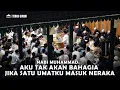 Download Lagu Nabi Muhammad: Aku Tak Akan Bahagia Jika Satu Umatku Masuk Neraka