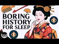 Download Lagu Boring History For Sleep | Your Life as a Geisha and more