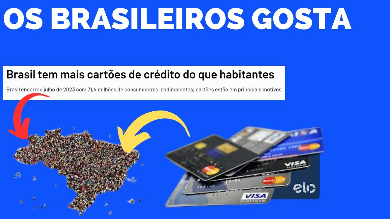 NO BRASIL TEM MAIS CARTÕES DE CRÉDITO QUE A POPULAÇÃO GERAL por rei dos cartões