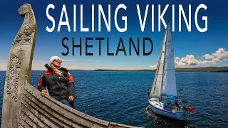 Sailing Shetland’s East Coast | VIKING SHETLAND | Sailing Florence Around Britain – Ep.187