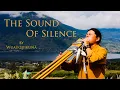 Download Lagu The Sound Of Silence by Wuauquikuna | Panflute | Toyos |