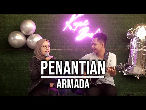 Download MP3 PENANTIAN - ARMADA (LIVE SESSION KOPI BOSKU) ||| INDAH YASTAMI