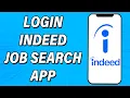 Indeed Job Search App Login Indeed Job Search Account Sign In Help