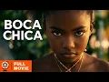 Boca Chica Full Movie Award-Winning Caribbean Cinema Dominican Republic Film
