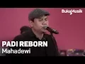 Download Lagu Padi Reborn - Mahadewi (with Lyrics) | BukaMusik