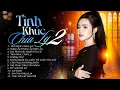 Lagu Tình Khúc Chia Ly 2, Dường Như | NGHE LÀ KHÓC - Liên Khúc Nhạc Trẻ Buồn Tâm Trạng Hay Nhất 2025