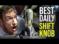BEST Shift Knob For Your DAILY DRIVER in 2024