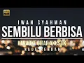 Download Lagu ♫ Sembilu berbisa / romantika air mata - iwan syahman (karaoke gitar akustik) nada rendah