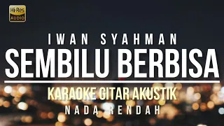 Download ♫ Sembilu berbisa / romantika air mata - iwan syahman (karaoke gitar akustik) nada rendah MP3