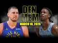 Denver Nuggets vs Memphis Grizzlies Full Game Highlights - March 18 2026 NBA Season