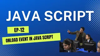 Java Script Tutorial EP-12 onload Event in Java Script