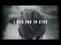 Lagu LEVI LEE - I BEG YOU TO STAY ( LYRIC VIDEO)