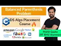 Lecture 75 - Balanced parenthesis Problem Using Stack C DS Algo Placement Course