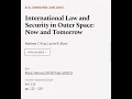 Download Lagu International Law and Security in Outer Space: Now and Tomorrow | RTCL.TV