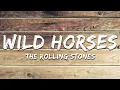 Download Lagu The Rolling Stones - Wild Horses (Lyrics)