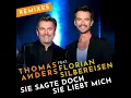 Sie sagte doch sie liebt mich (feat. Florian Silbereisen) (Extended Remix)