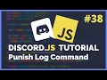 Discord JS Punish Logs Command 2020 Episode