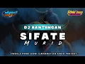 Lagu DJ BANTENGAN - SIFATE MURID - JINGGLE ROBBI ZIDNI ILMANNAFIAN AUDIO PROJECT