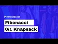 Recursive Fibonacci Memoization Recursive Knapsack with Memoization Part 2