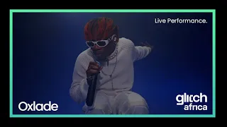 oxlade pay me live performance glitch africa