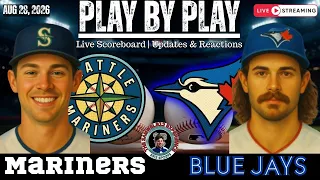LIVE Toronto Blue Jays vs Seattle Mariners Royals MLB Play by Play Reactions