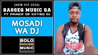 basseq music sa mosadi wa dj ft prince de keybo dj original 