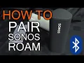 How to Bluetooth Pair Sonos Roam