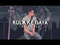 Lagu Rulake Gaya Ishq Tera | Rulake Gaya Ishq Tera Full Song | Slowed+Reverb#lofimusic #lofisong #monsoon