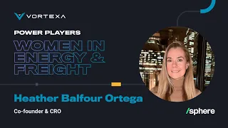 women in energy and freight interview with heather balfour ortega sphere