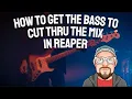 Download Lagu How to get Bass to Cut through the Mix in REAPER | STOP Drowning Your Bass in the Mix