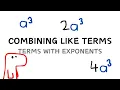 Combining Like Terms With Exponents