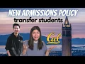 NEW UC BERKELEY TRANSFER ADMISSIONS POLICY College of Letters and Science direct admission to major